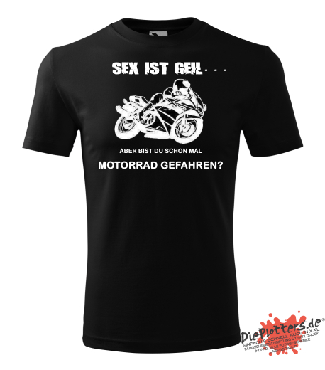 Fun T-Shirt Sex ist geil aber...